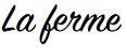 La ferme