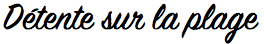 Détente sur la plage